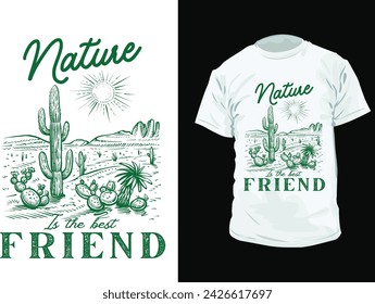 Nature Is The Best Friend T Shirt Design Isolated on white background.Quote design.Drawing for prints on t-shirts and bags or poster.Vector
