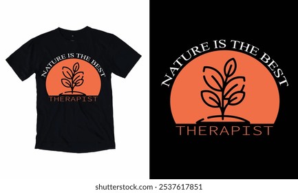 Nature Is The Best Therapist t-shirt design