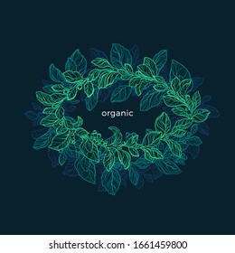 Nature circle frame. Vector green foliage on black background. Night jungle. Hand draw sketch, bio design. Natural herbal food. Floral card. Organic plantation
