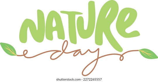 Nature day typography hand drawn 
