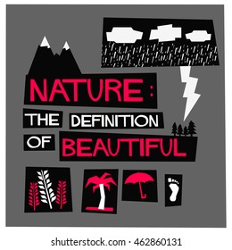 Nature - The Definition Of Beautiful! (Flat Style Vector Illustration Quote Poster Design)