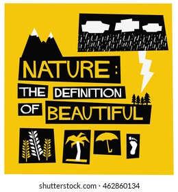 Nature - The Definition Of Beautiful! (Flat Style Vector Illustration Quote Poster Design)