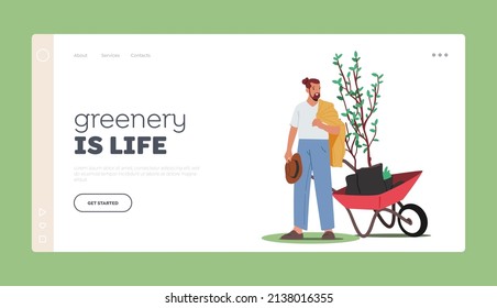 Nature, Environment and Ecology Landing Page Template. Male Character Planting Trees Seedlings to Soil in Garden, Man Move Plant on Wheelbarrow. Save World, Revegetation. Cartoon Vector Illustration