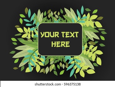 Nature Frame background with leaves branches and Text Place holder. Vector illustration.