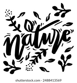 Naturaleza. Letras dibujadas a mano que citan la naturaleza y la ecología. Ilustración vectorial.