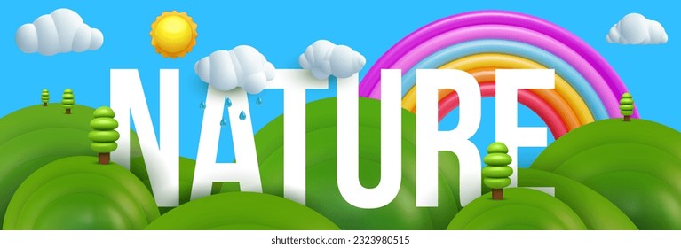 Nature inscription with 3d cartoon realistic elements. Beautiful art eco summer composition. Bright vector illustration.