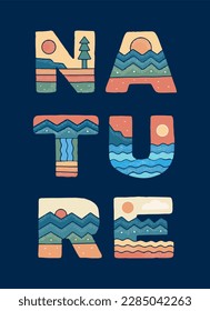 Nature letter with nature mountain camping design use for t shirt sticker and other use
