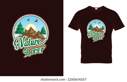 Nature lover typography t shirt design for travel lovers with mountains  trees , birds sun and sky background  elements recreation tourism vector print template