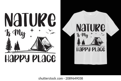 Nature Is My Happy Place Camping svg t shirt design