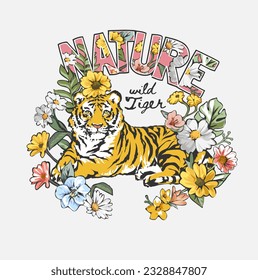 eslogan de la naturaleza con tigre tendido entre flores silvestres ilustración vectorial