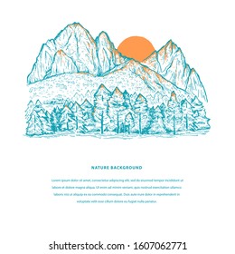 Nature template with mountains, pine forest, sun and space for your text. Sketch design in blue and orange colors for web banners, flyer, placard, invitation
