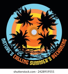 Natures calling summers beckoning, Summer beach vacation t-shirts, surfing t-shirt vector design. Enjoy summer time typography t-shirt design and vector template.