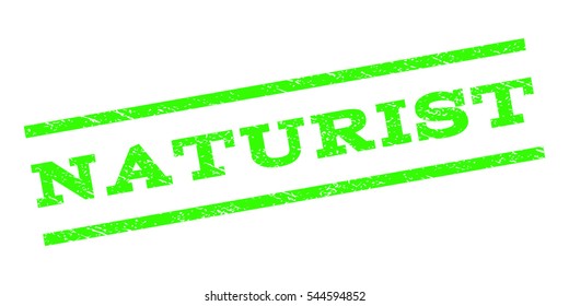 Naturist watermark stamp. Text tag between parallel lines with grunge design style. Rubber seal stamp with unclean texture. Vector light green color ink imprint on a white background.