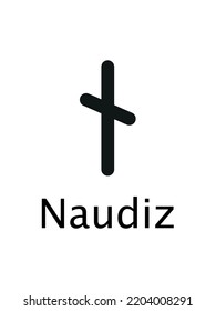 Naudiz Of Runes Alphabet, Futhark. Writing Ancient Germans. Vector Mystical Symbols. 
Esoteric, Occult, Magic Illustration For Tattoos.
