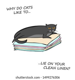 Naughty cat laying on clean linen. Bad behavior of domestic animal or pet. Funny scene in hand drawn style. Cartoon character. Colorful vector illustration isolated on white background  