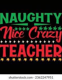 Naughty the crazy teacher print t shirt design