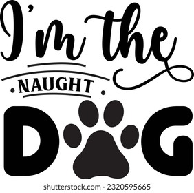 I’m the naughty dog svg, Dog Christmas svg design, pet Christmas svg file