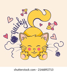 Naughty Fun doodle kitten. Quirky Cartoon stretching cat and Cheerful lettering. Isolated print or sticker.