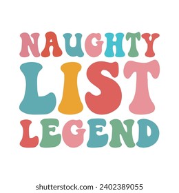 Naughty list legend, Retro Christmas Illustration Sublimation for Print