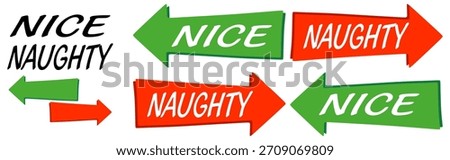 Naughty, nice arrows - Funny sign phrase for Christmas. Hand drawn lettering for Xmas greetings cards, invitations. Good for t-shirt, mug, gift, printing press. Holiday quotes