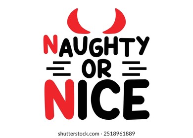 naughty or nice christmas t shirt design