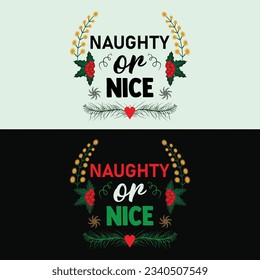 Naughty Or Nice Christmas T-Shirt