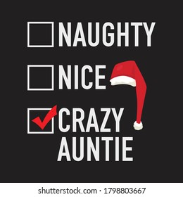 Naughty nice crazy auntie Christmas design.