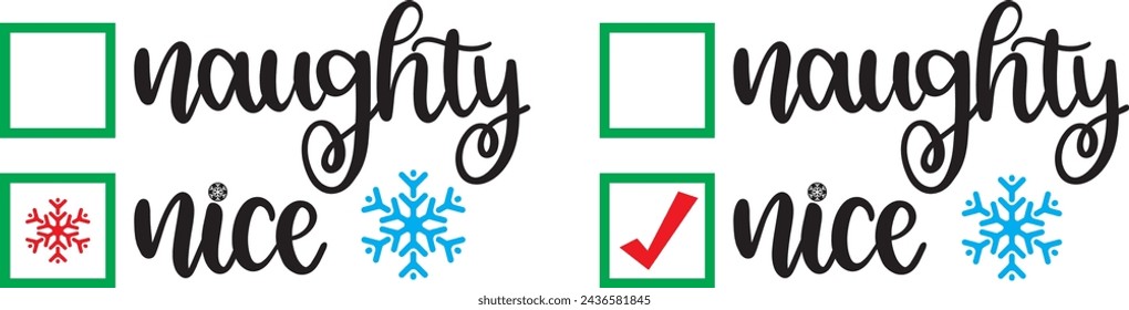 Naughty nice, merry christmas, santa, christmas holiday, vector illustration file