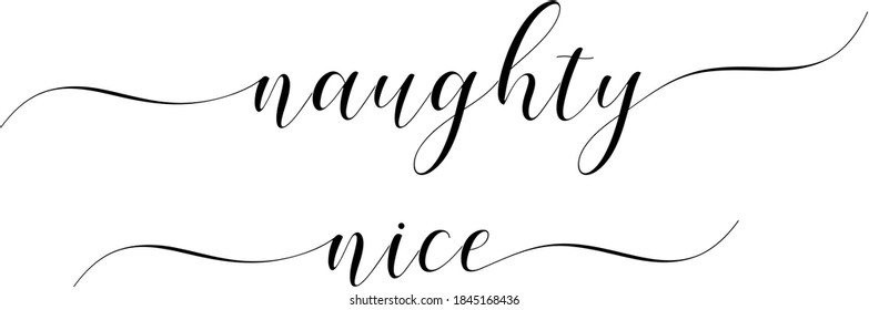 Naughty and nice text vectors written with an elegant typography.