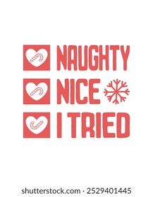 Naughty Nice I Tried, Illustration, Christmas T-shirt Design, Typography, Clipart, Christmas Vector, Sticker, Mockup