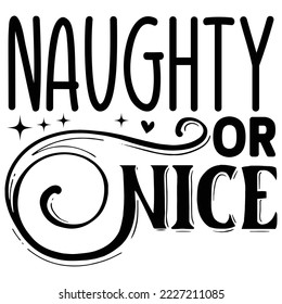 Naughty or Nice vector file