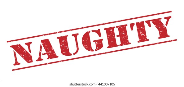 naughty vector stamp on white background.