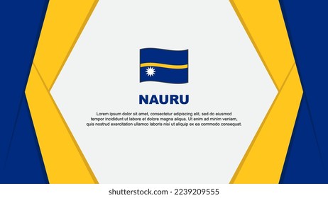 Nauru Flag Abstract Background Design Template. Nauru Independence Day Banner Cartoon Vector Illustration. Nauru Design