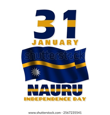 Nauru Independence Day to celebrate on January 31st. The flying Nauru flag with bold text and numbers on a white background. Happy Independence Day