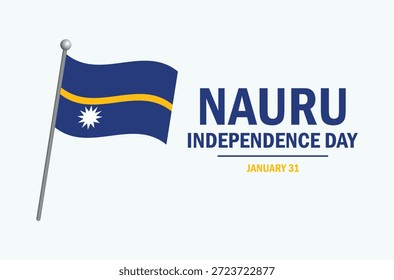 Ilustración vectorial de afiches del Día de la Independencia de Nauru. Bandera de Nauru en un icono de poste. Símbolo de la bandera de Nauru. Plantilla para el fondo, Anuncio, tarjeta. 31 de enero de cada año. Día importante