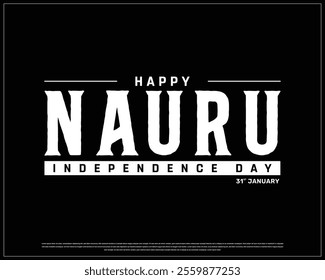 NAURU Independence Day vector design on a black background, Typographic Design of NAURU Independence Day, NAURU black typography with national flag, Vector design of Nauru national day