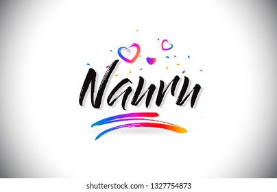 Nauru Welcome To Word Text with Love Hearts and Creative Handwritten Font Design Vector Illustration.