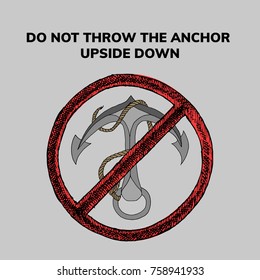 Nautical anchor. Hand drawn vector stock illustration. Do not throw the anchor upside down