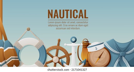 Nautical background with oars, lifebuoy, ship steering wheel, sailor collar and hat, compass, anchor, kerosene lamp. Place for text. Vector illustration. For banner, website, poster. Marine design