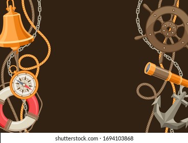 Nautical background with sailing items, ropes and chains. Marine decorative card.