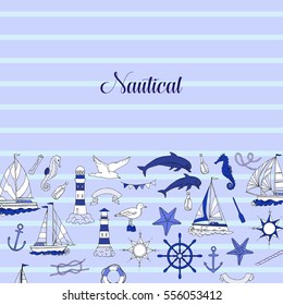 Nautical background with ships and wheel, seahorse, sailing boats,  dolphin and sea knots. Hand drawn elements for summer holidays.Travel, marin and ocean. Vector Illustration