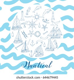 Nautical background with ships and wheel, seahorse, sailing boats,  dolphin and sea knots. Hand drawn elements for summer holidays.Travel, marin and ocean. Vector Illustration