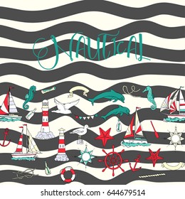 Nautical background with ships and wheel, seahorse, sailing boats,  dolphin and sea knots. Hand drawn elements for summer holidays.Travel, marin and ocean. Vector Illustration