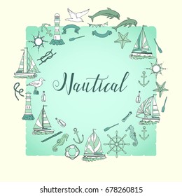 Nautical background with ships and wheel, seahorse, sailing boats,  dolphin and sea knots. Hand drawn elements for summer holidays.Travel, marin and ocean. Vector Illustration