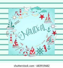 Nautical background with ships and wheel, seahorse, sailing boats,  dolphin and sea knots. Hand drawn elements for summer holidays.Travel, marin and ocean. Vector Illustration