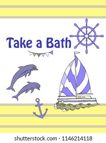  Nautical  Bathroom Decor Quotes Poster with ship. Hand drawn vector illustration