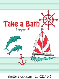  Nautical  Bathroom Decor Quotes Poster with ship. Hand drawn vector illustration