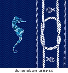 Nautical card with frame, marine knots, ropes, sea horse and fish.
