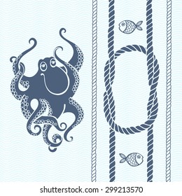 Nautical card with frame, marine knots, ropes, octopus and fish.