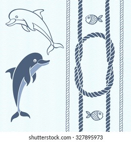 Nautical card with frame, marine knots, ropes, dolphins and fish.